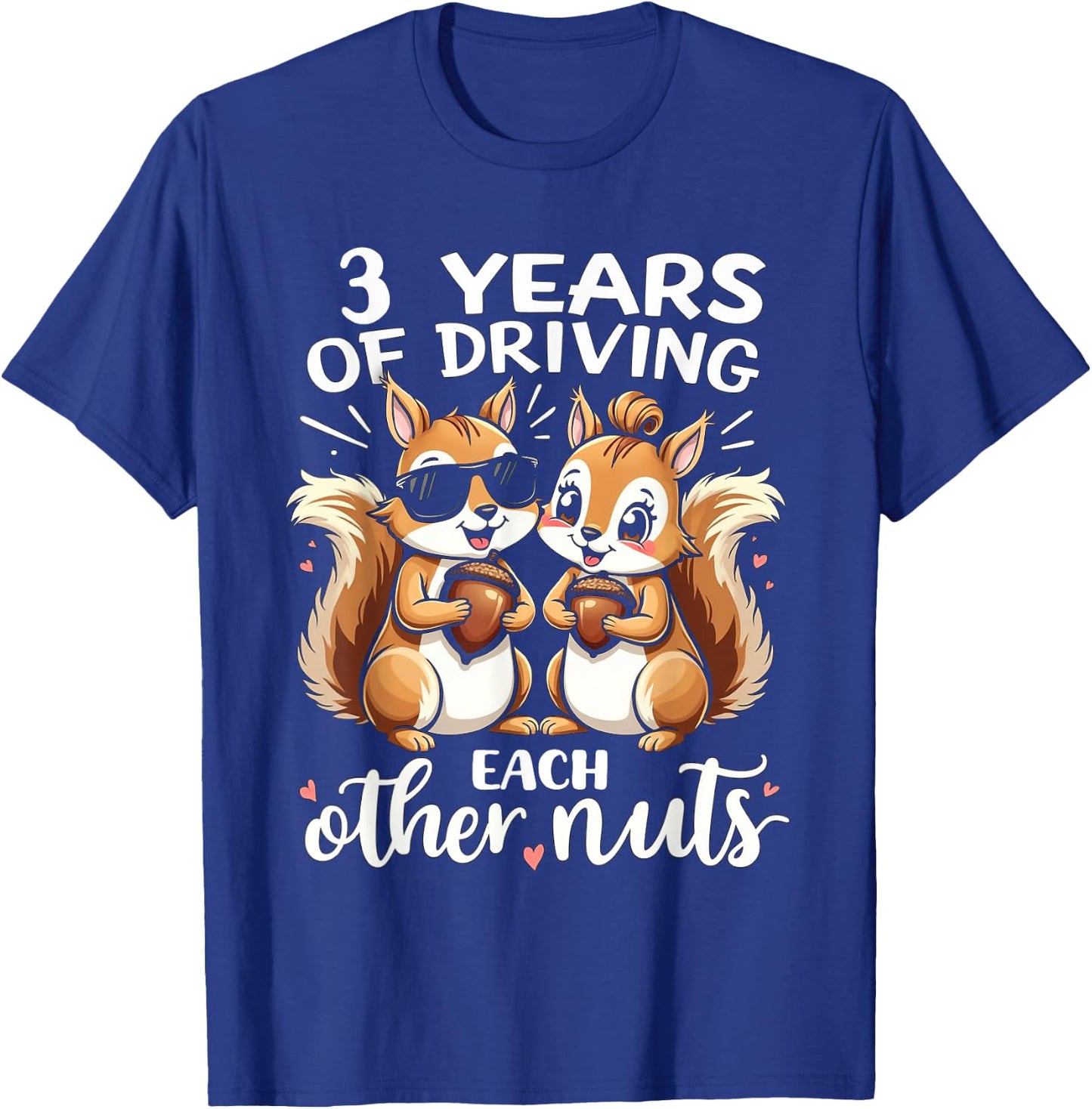 3 Years Of Driving Each Other Nuts Funny Couples Anniversary T-Shirt - T-Shirt | Royal