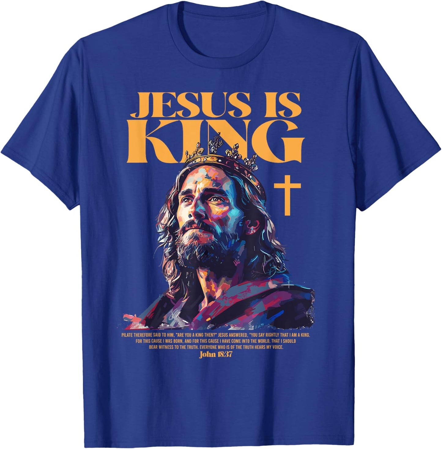 Jesus is king bible verse T-Shirt - T-Shirt | Royal