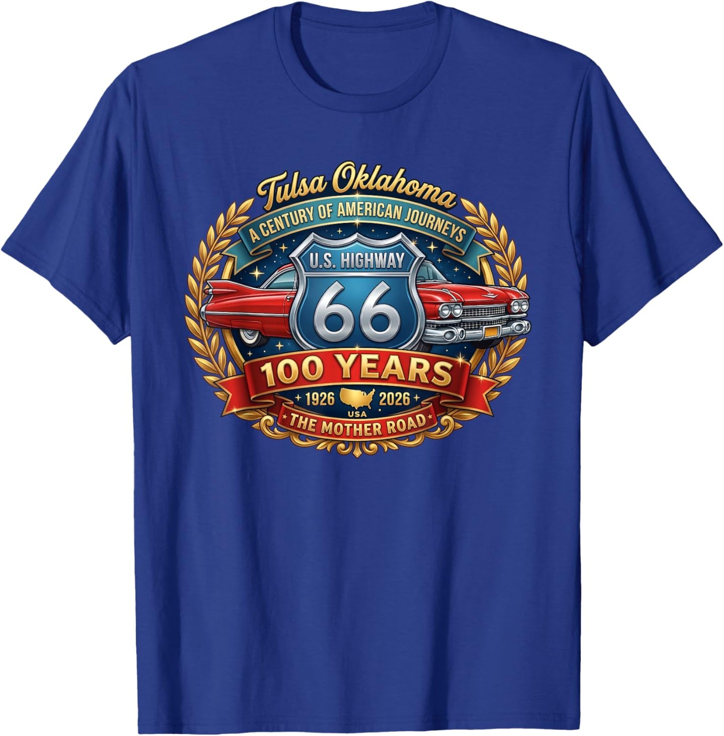 Tulsa Oklahoma U.S. Highway 66 100th Anniversary T-Shirt - T-Shirt | Royal