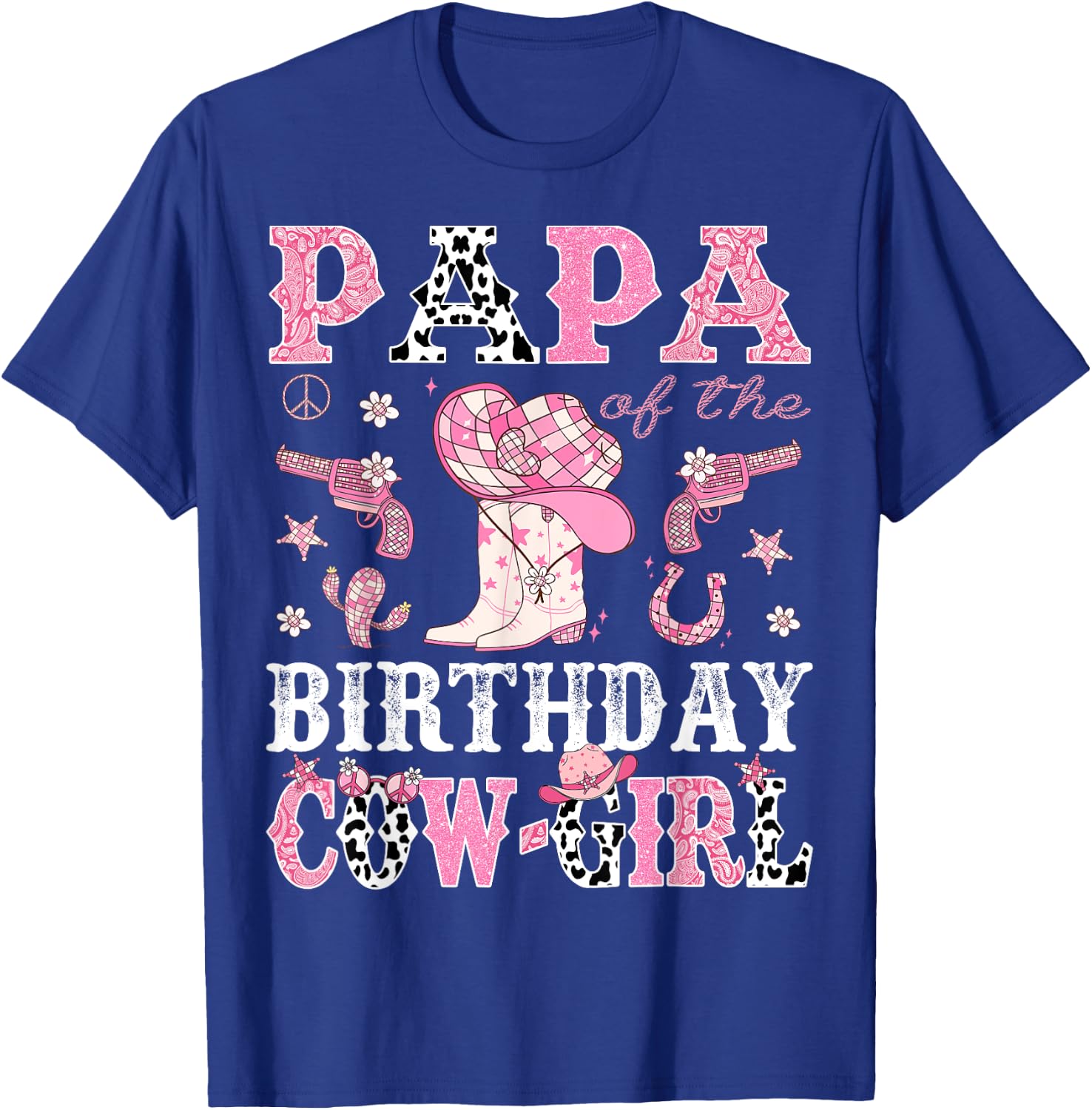Papa Of The Birthday CowGirl Pink Disco Rodeo Western T-Shirt - T-Shirt | Royal