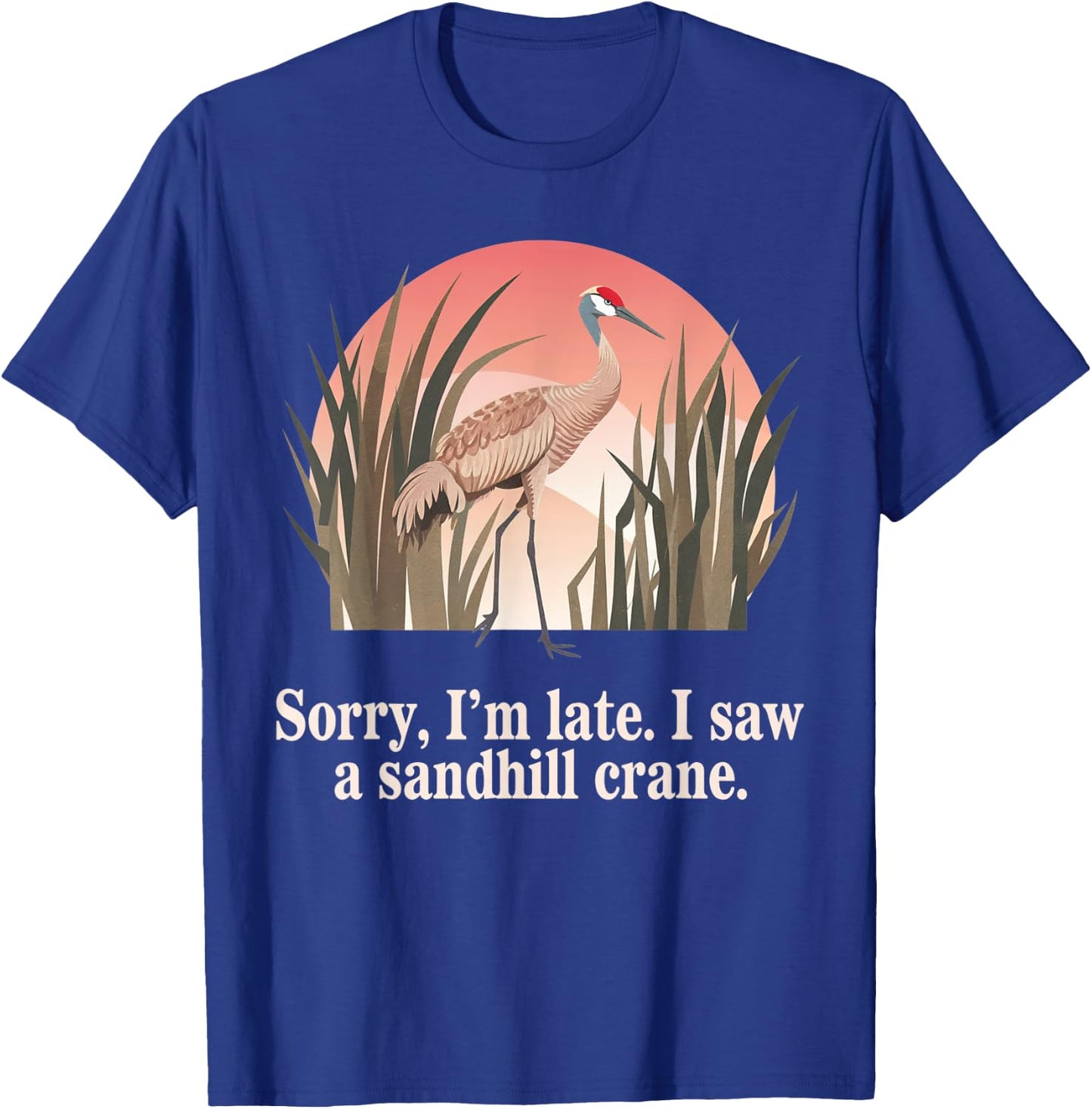 Sandhill Crane – Majestic Bird Lover Design T-Shirt - T-Shirt | Royal