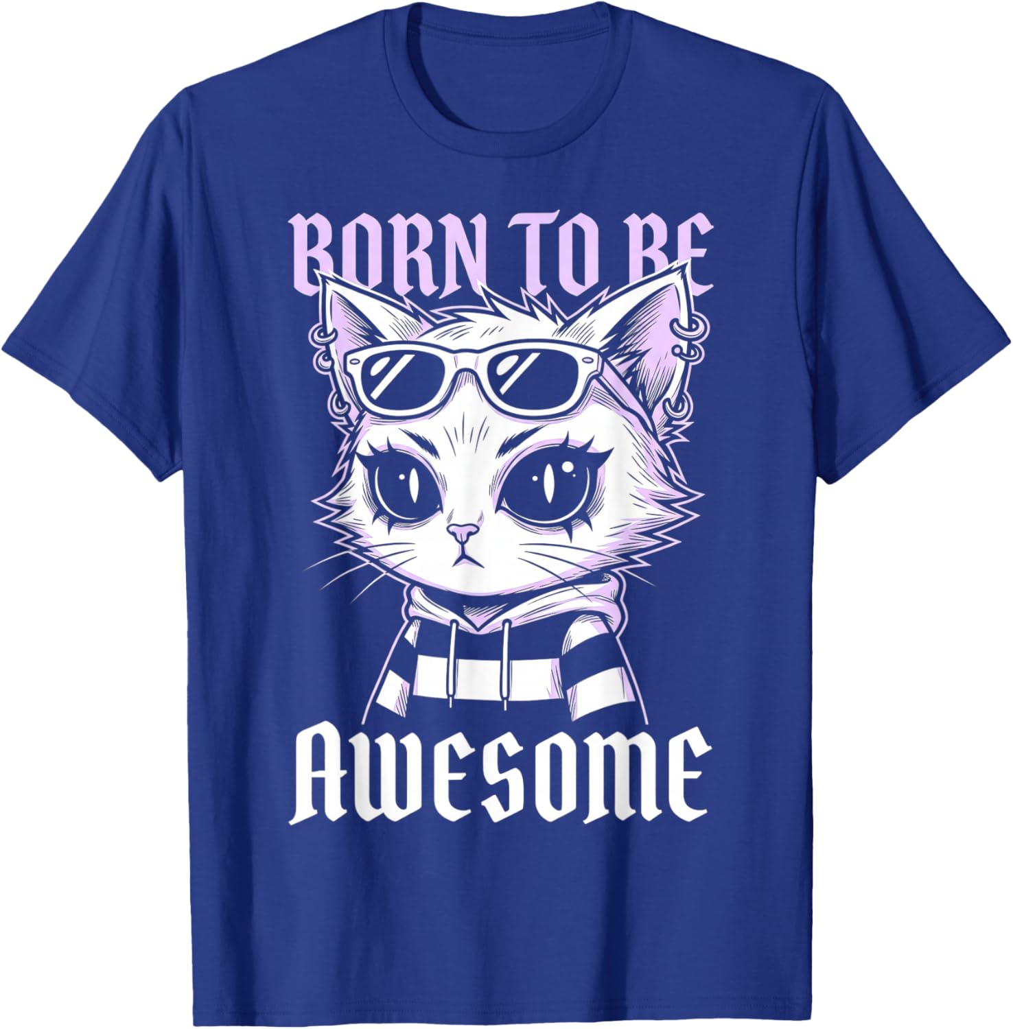 Edgy Cat Sunglasses Born to Be Awesome T-Shirt - T-Shirt | Royal