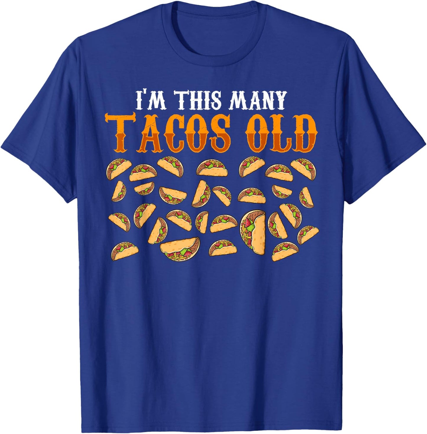 Funny 29 Year Old Taco Lovers Gag Gift, 29th Birthday T-Shirt - T-Shirt | Royal