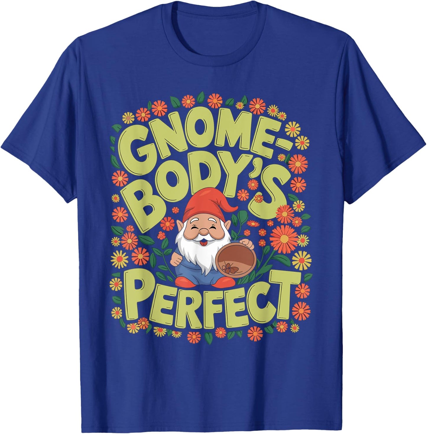 Funny Gnome Lover and Garden T-Shirt - T-Shirt | Royal