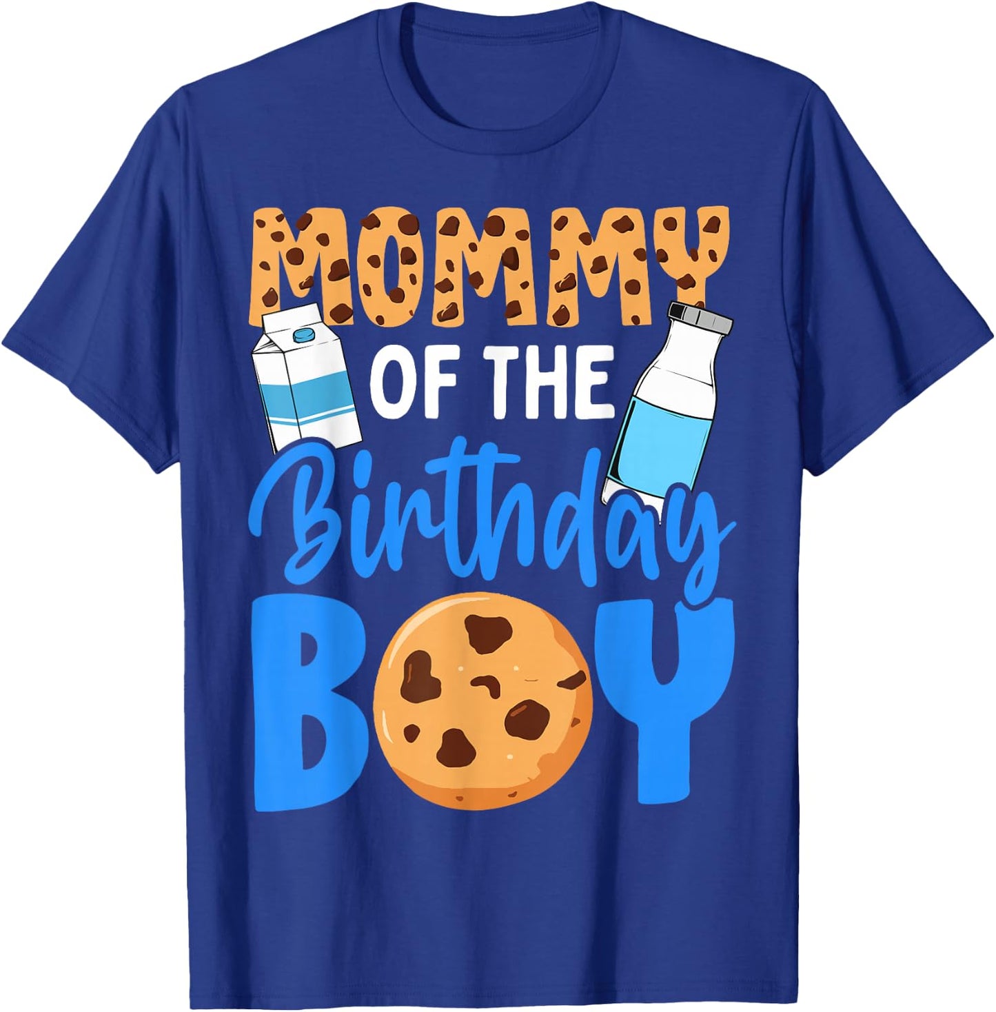 Mommy of The Birthday boy Milk and Cookies 1st Birthday T-Shirt - T-Shirt | Royal