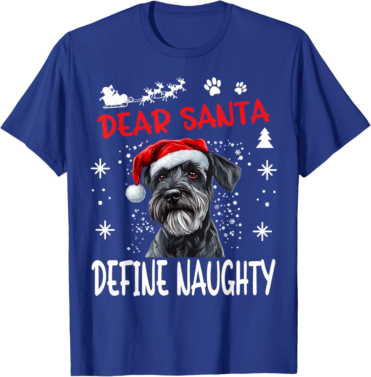 Cute Standard Schnauzer Dog Christmas Dear Santa Define T-Shirt - T-Shirt | Royal