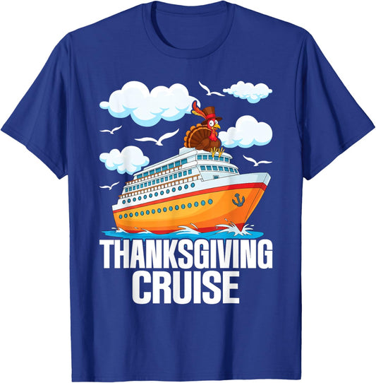 Thanksgiving Cruise Funny Turkey Cruising Vacation Sailing T-Shirt - T-Shirt | Royal