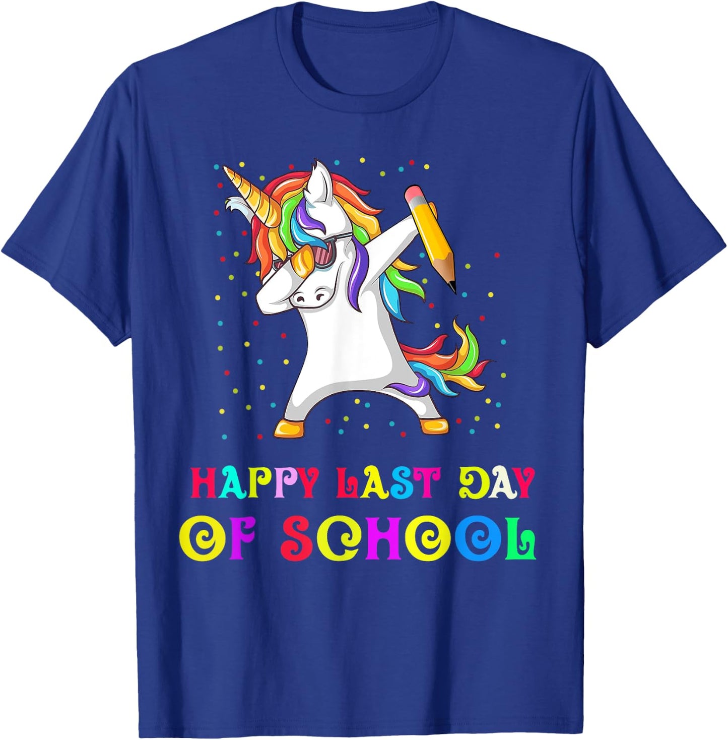 Happy Last Day Of School Teacher Student Unicorn Women Girls Kids T-Shirt - T-Shirt | Royal