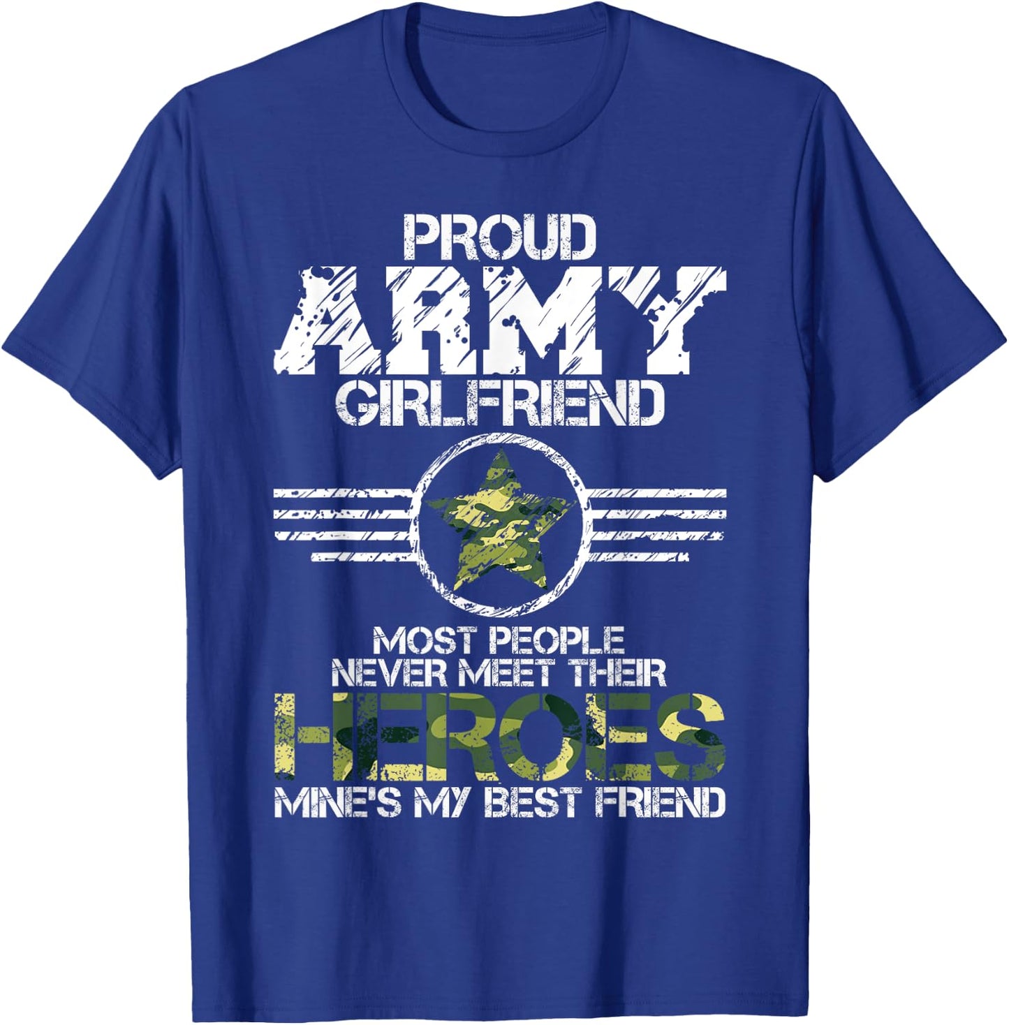 Military Appreciation Day Proud Army Girlfriend Gift T Shirt T-Shirt - T-Shirt | Royal