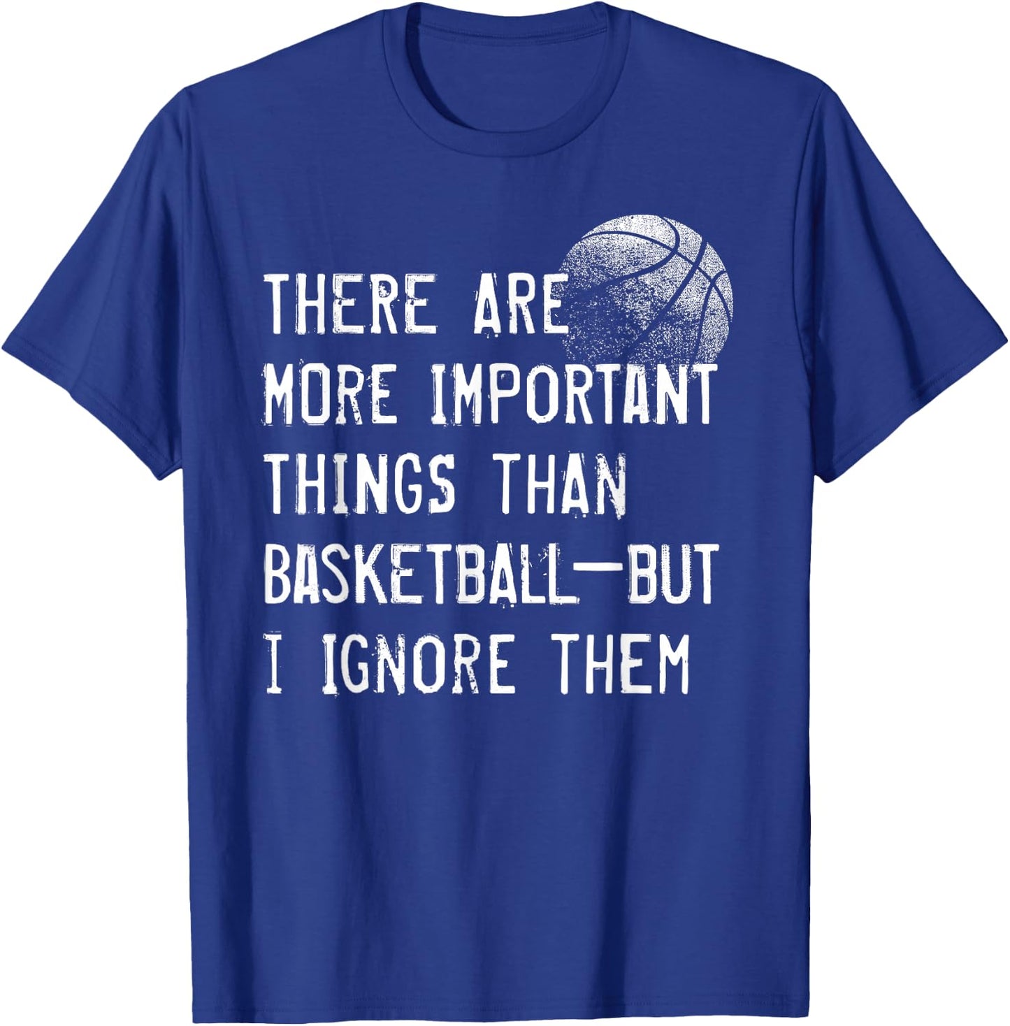 Funny Basketball Shirts , Women, Girls & Boys T-Shirt - T-Shirt | Royal