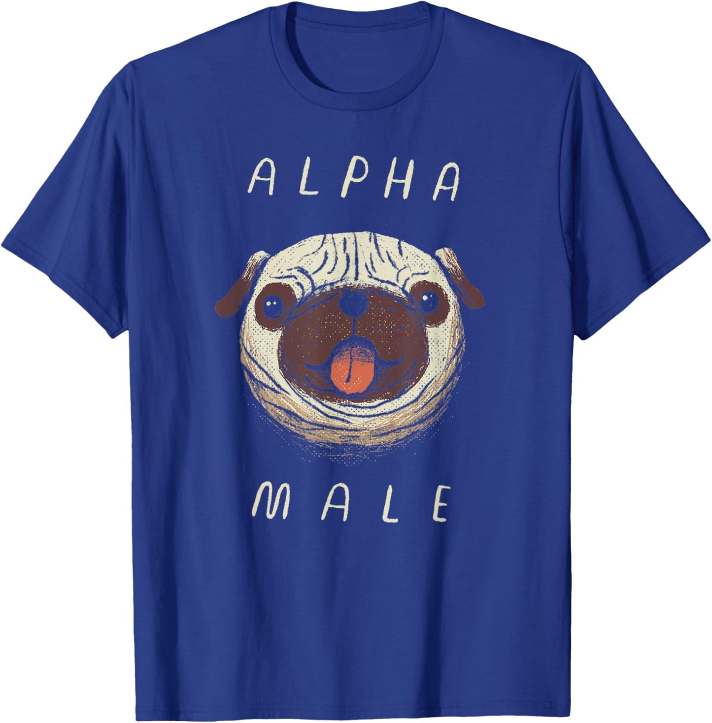 Funny Alpha Male Pug Shirt. Cute Dogs, Pugs, Pug T-Shirt - T-Shirt | Royal