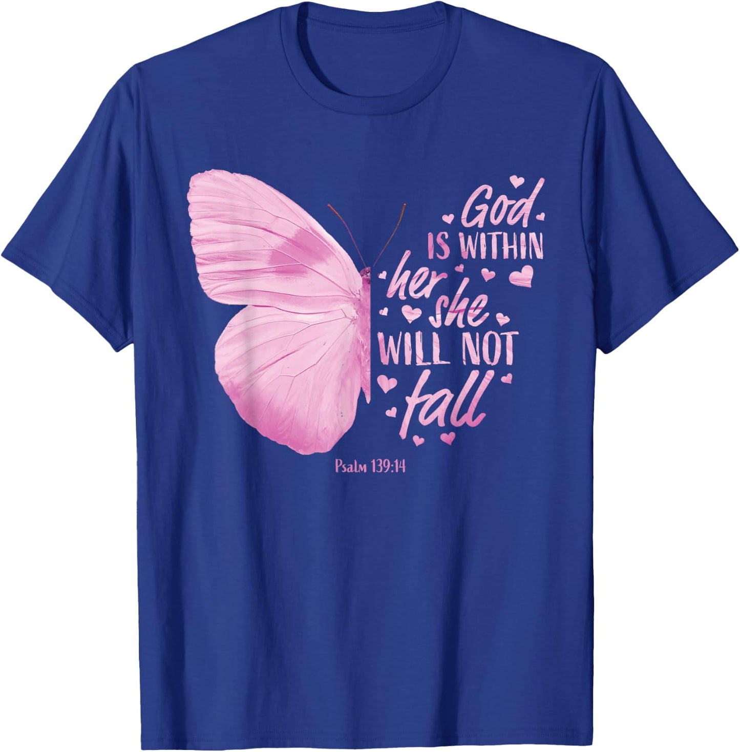 God Is Within Her She Will Not Fall Christian Sayings Women T-Shirt - T-Shirt | Royal