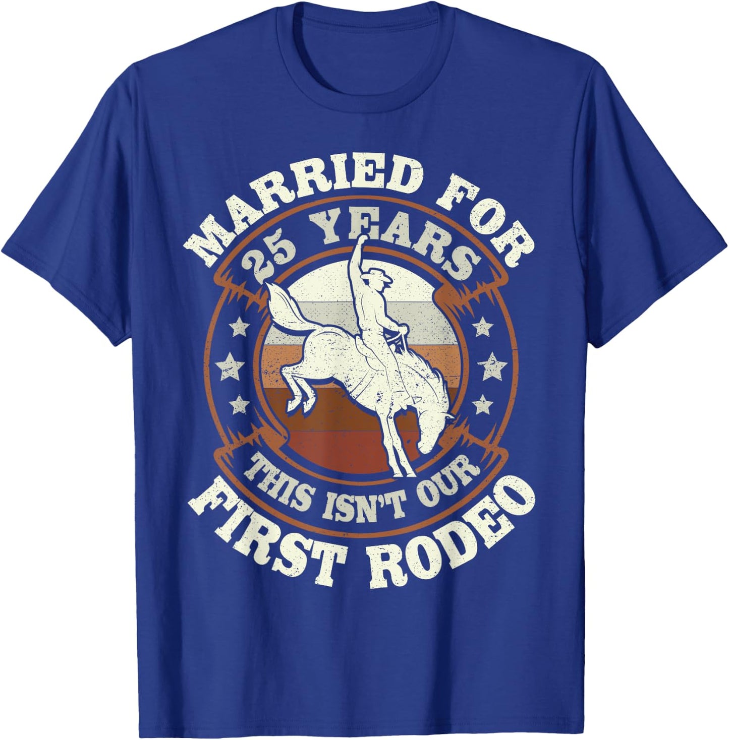 25 Years Married Cowboy 25th Wedding Anniversary Rodeo T-Shirt - T-Shirt | Royal