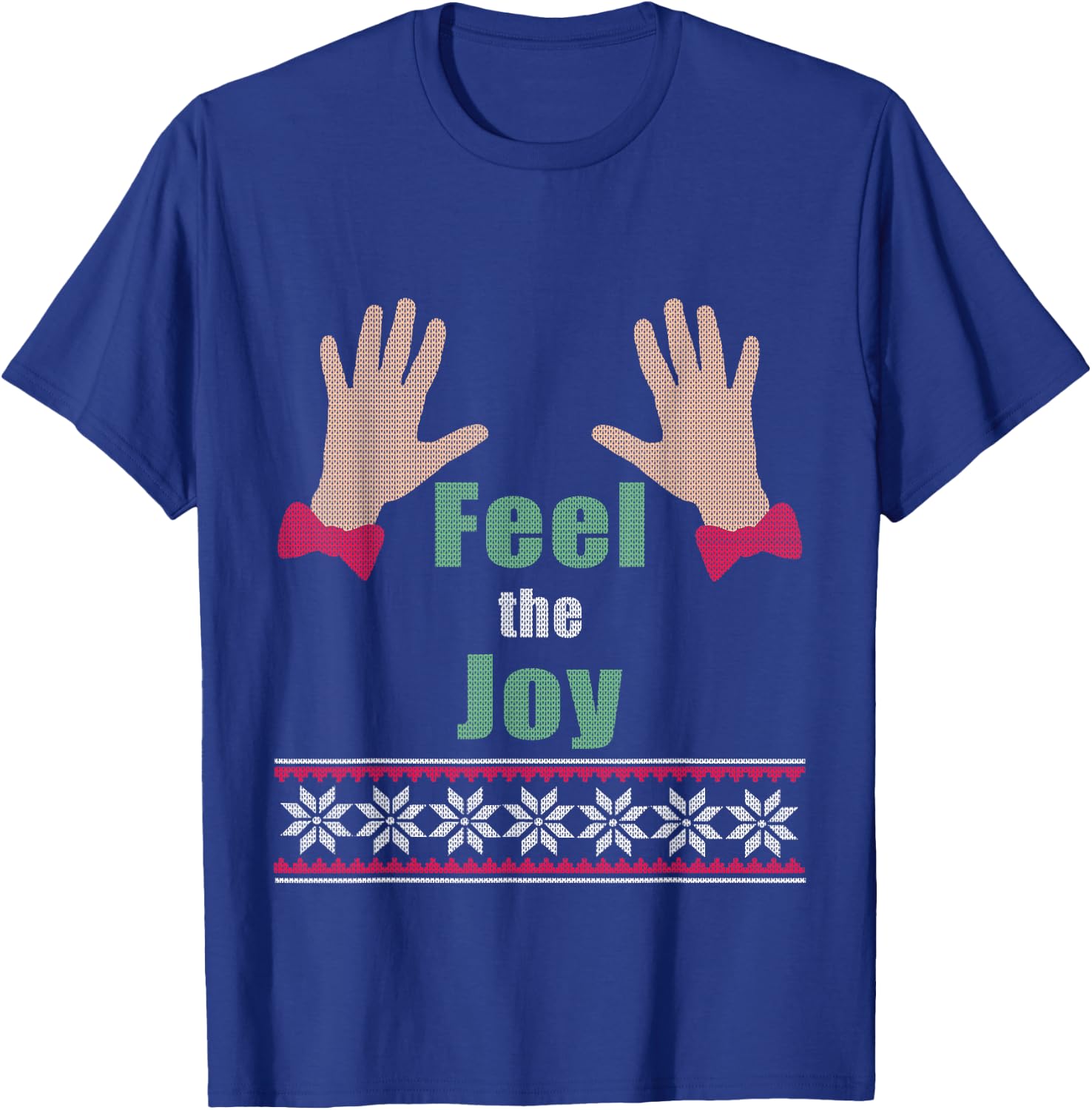 Funny Feel The Joy Christmas Gift Ugly Sweater T-Shirt - T-Shirt | Royal