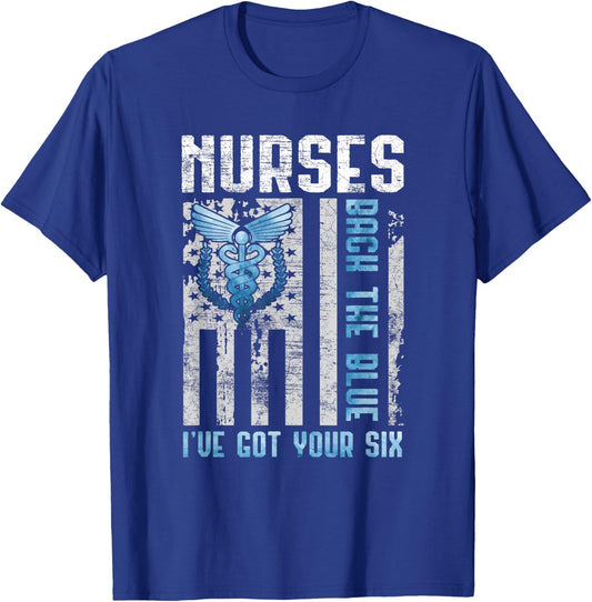 Nurses Back The Blue I've Got Your Six - Nurse Show Support T-Shirt - T-Shirt | Royal