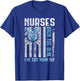 Nurses Back The Blue I've Got Your Six - Nurse Show Support T-Shirt - T-Shirt | Royal