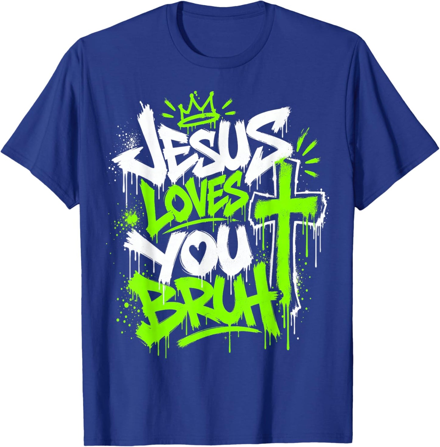 Jesus Loves You Bruh Christian Faith Urban T-Shirt - T-Shirt | Royal