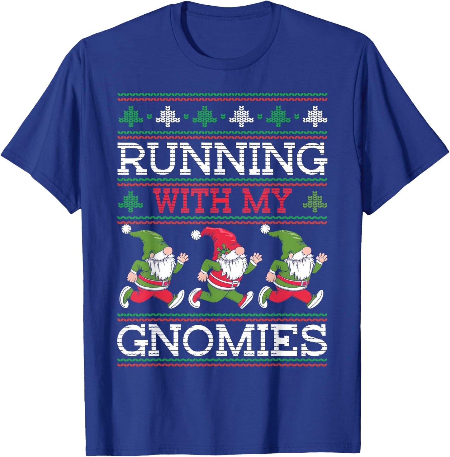 Running With My Gnomies Funny Run Christmas Family Runner T-Shirt - T-Shirt | Royal
