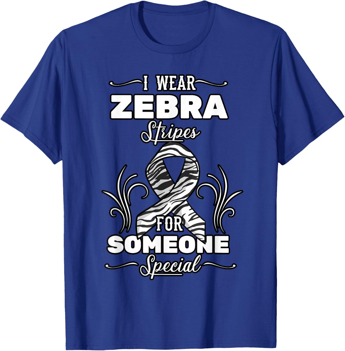 I Wear Zebra Stripes For Someone Special Carcinoid Cancer T-Shirt - T-Shirt | Royal