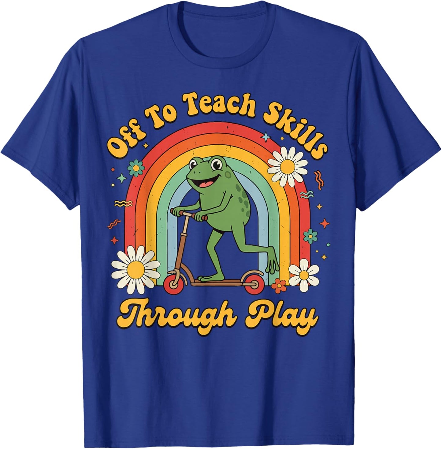 Off to Teach Skills Through Play T-Shirt - T-Shirt | Royal