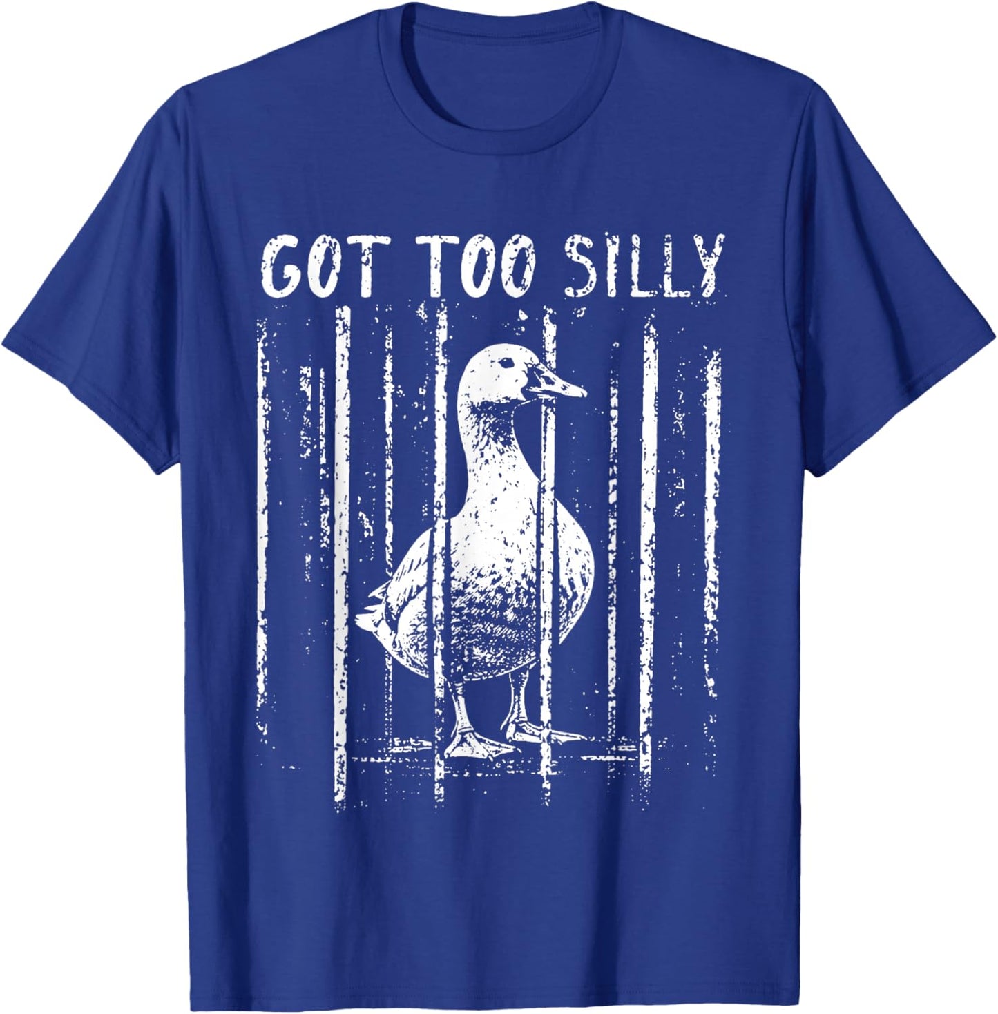 Got Too Silly Goose Meme Funny Goose Jailbird Prison T-Shirt - T-Shirt | Royal
