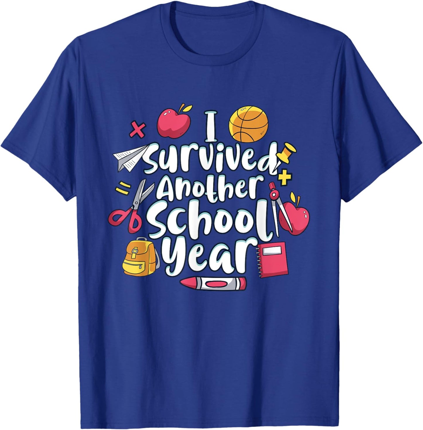 Survived Another Year Of School Awesome Day Of School T-Shirt - T-Shirt | Royal
