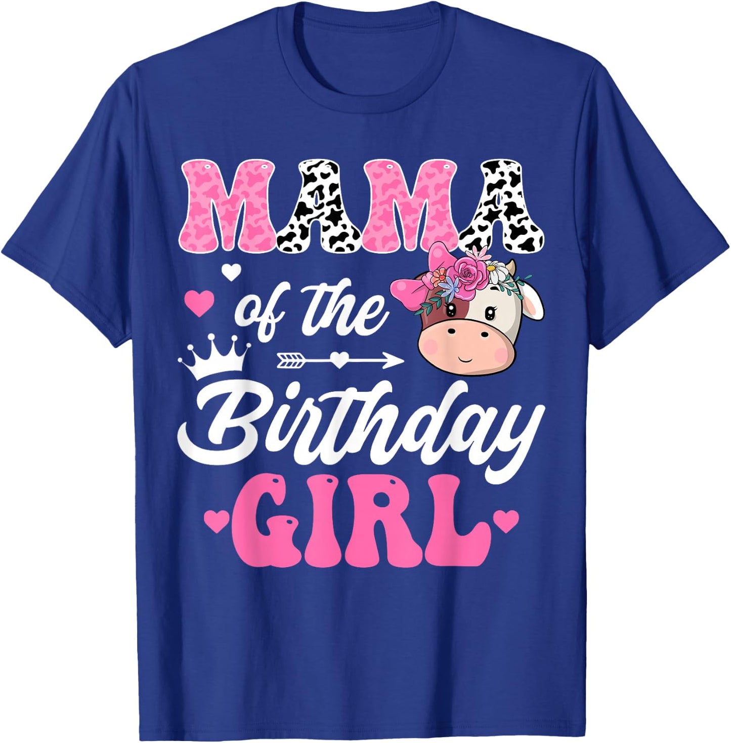Mama Of The Birthday Girl Farm Cow 1St Birthday Girl T-Shirt - T-Shirt | Royal