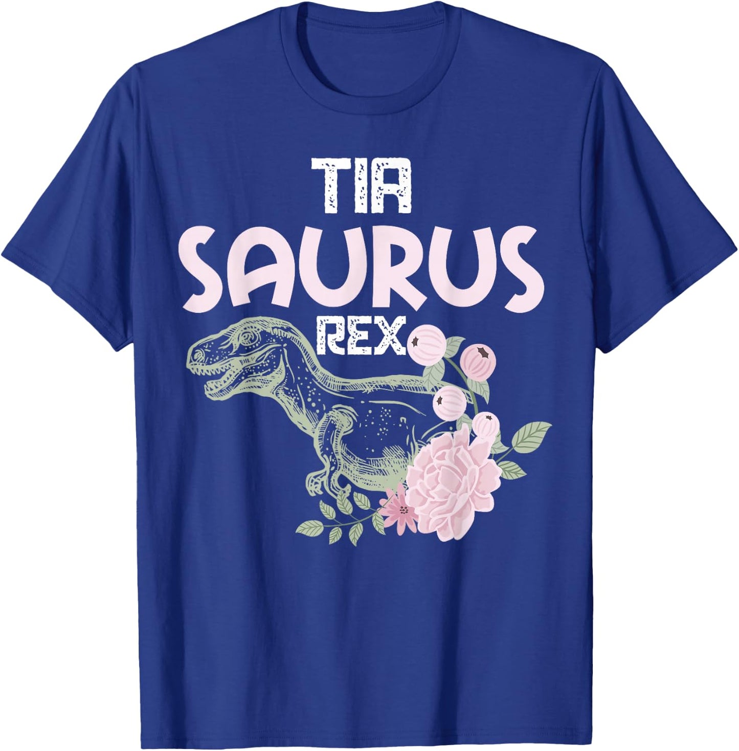 Funny Spanish Mother's Day, Auntie Gift | Tia Saurus Rex T-Shirt - T-Shirt | Royal