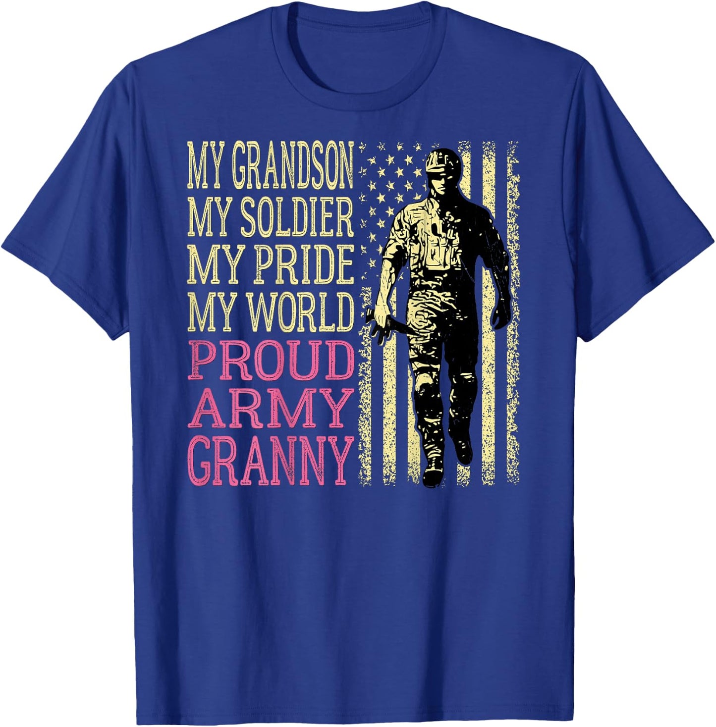 My Grandson My Soldier Hero Proud Army Granny - Grandma T-Shirt - T-Shirt | Royal