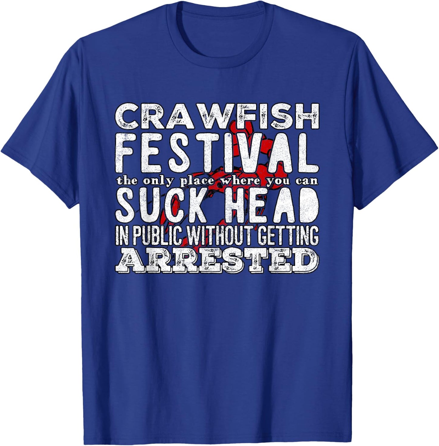 Funny Crawfish Boil Festival T-Shirt - T-Shirt | Royal