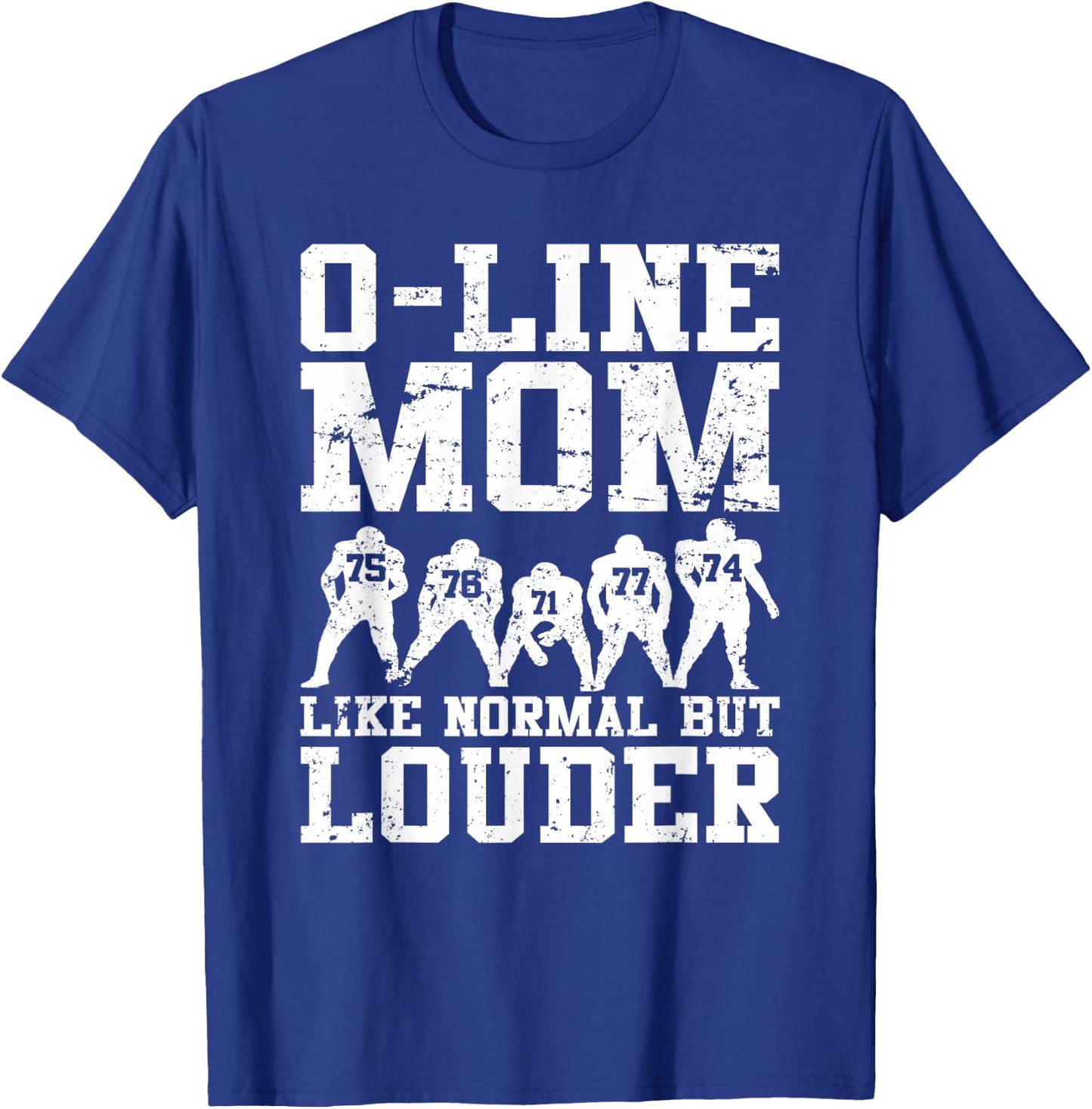 Funny Offensive Line Football Lineman Mom T-Shirt - T-Shirt | Royal