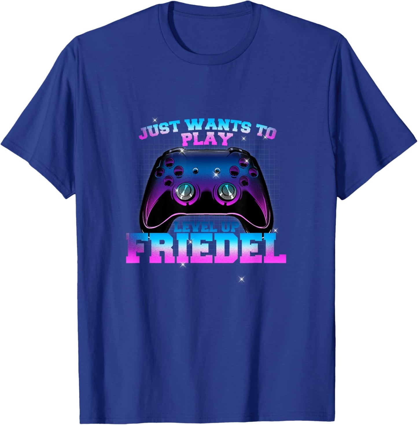 FRIEDEL - LEVEL UP with Controller: JUST WANTS TO PLAY T-Shirt - T-Shirt | Royal