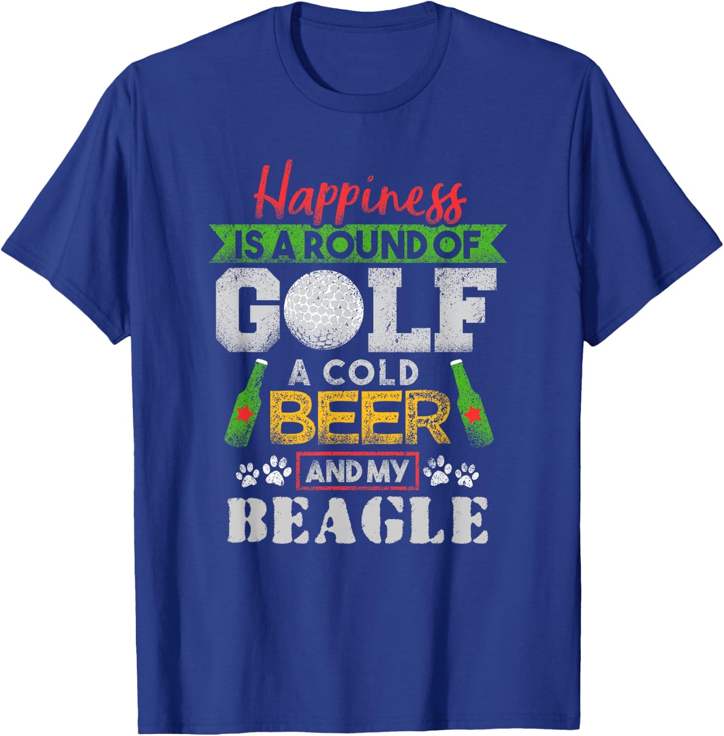 Happiness is Round of Golf Cold Beer Beagle T-Shirt - T-Shirt | Royal