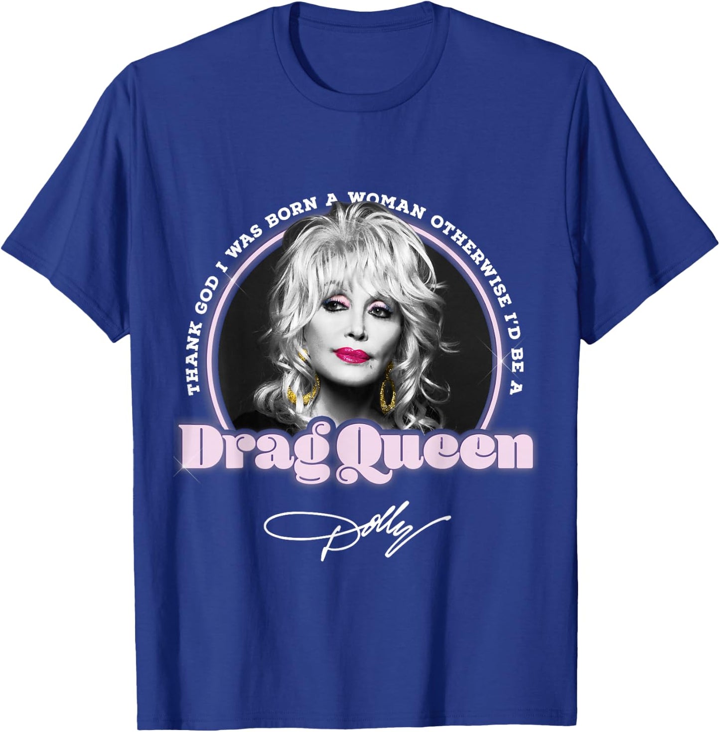 Dolly Parton Drag Queen T-Shirt - T-Shirt | Royal
