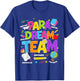 para Dream Team Teacher Paraprofessional Paraeducator T-Shirt - T-Shirt | Royal