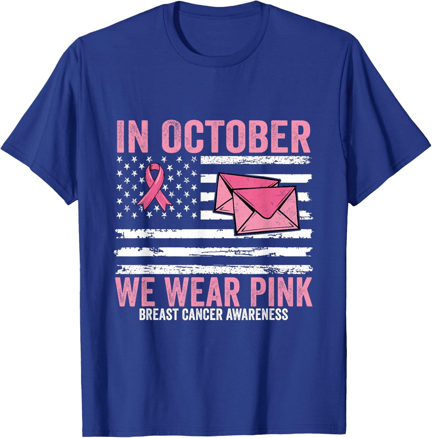 October We Wear Pink Breast Cancer Awareness Postal Worker T-Shirt - T-Shirt | Royal