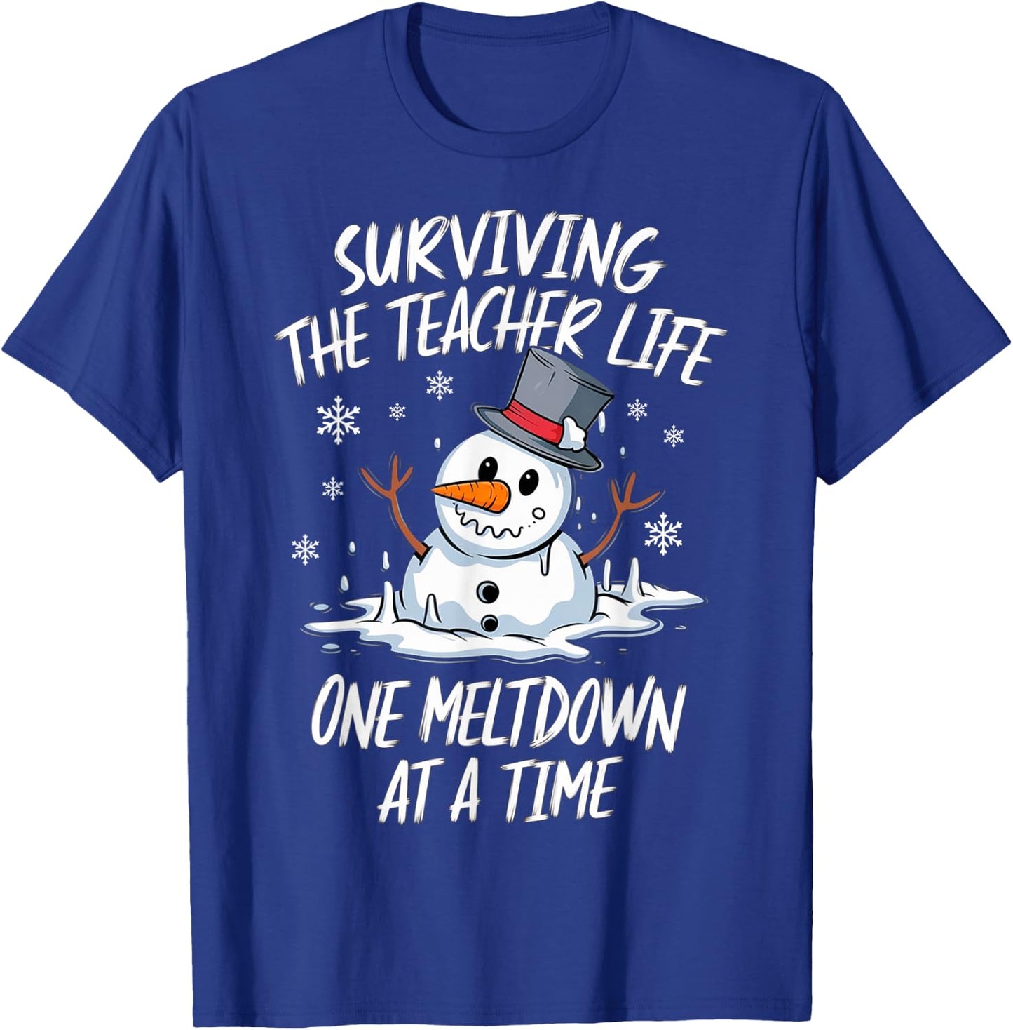Christmas Surviving Teacher Life Meltdown Xmas Snowman T-Shirt - T-Shirt | Royal