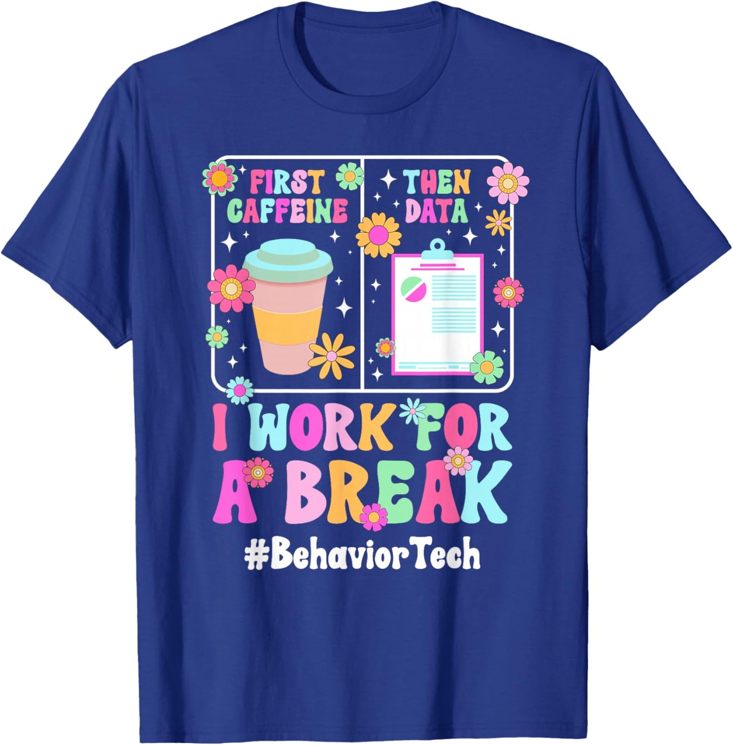 Behavior Tech Groovy Behavior Technician Behavioral Tech T-Shirt - T-Shirt | Royal