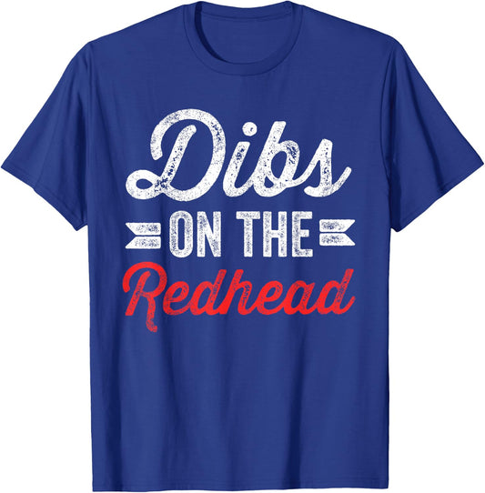 Dibs On The Redhead Ginger Drinking St Patricks Day Gift T-Shirt - T-Shirt | Royal