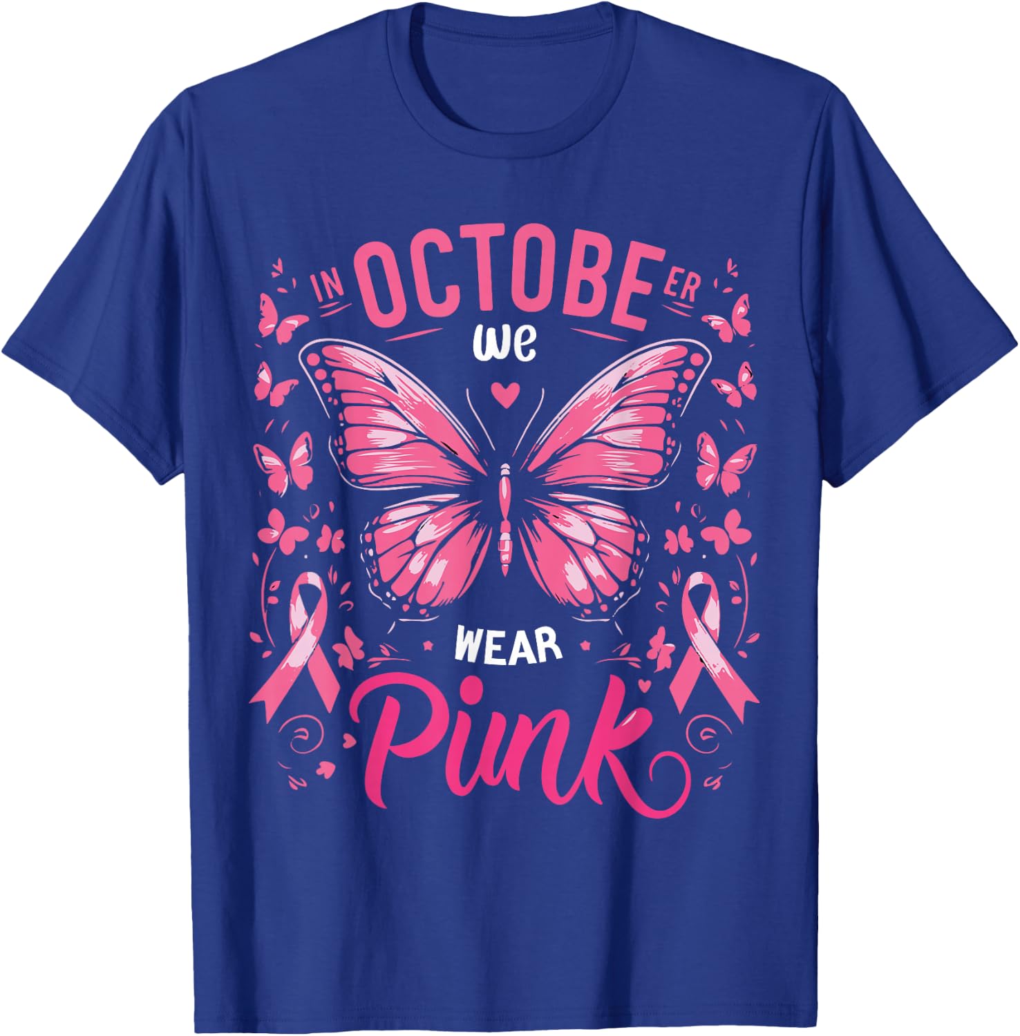 In October We Wear Pink Butterfly Breast Cancer Awareness T-Shirt - T-Shirt | Royal