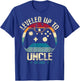 I Leveled Up To Uncle 2025 Promoted To First Time New Uncle T-Shirt - T-Shirt | Royal