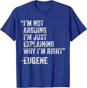 Eugene Quote Funny Birthday Custom Name Idea Engineer T-Shirt - T-Shirt | Royal
