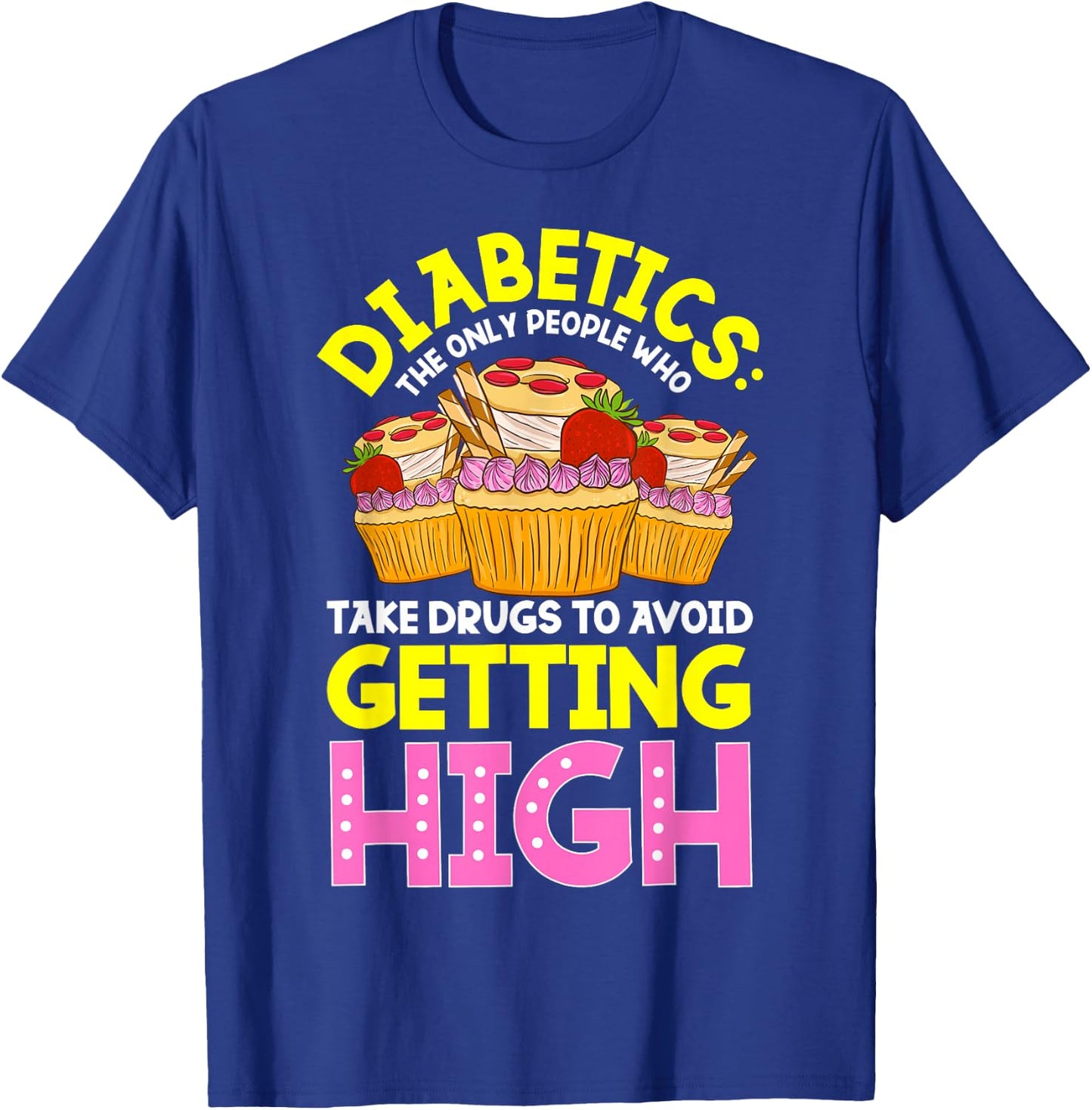 Type 2 Diabetes Awareness Cute Diabetics Sweets T-Shirt - T-Shirt | Royal
