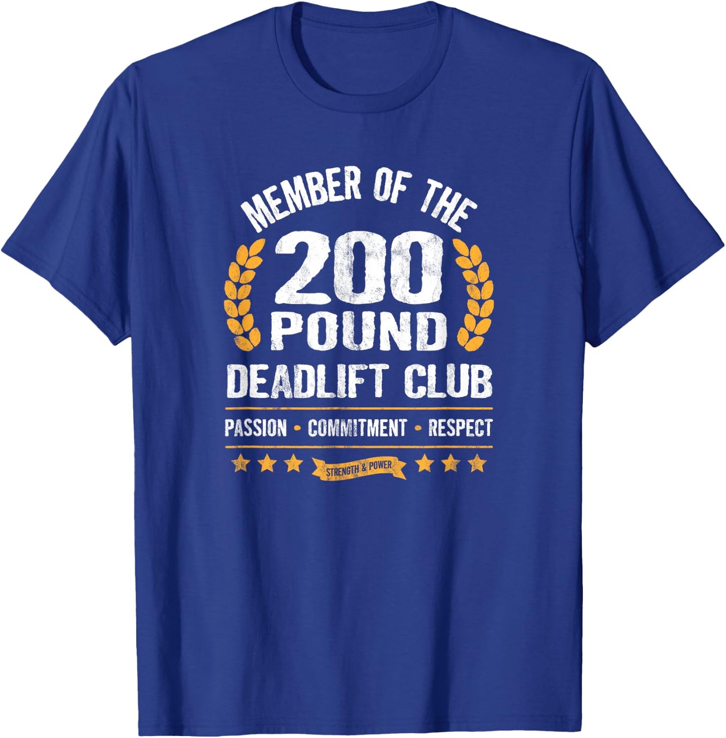 200 Pound Deadlift Club Strong Men Women Gym T-Shirt - T-Shirt | Royal