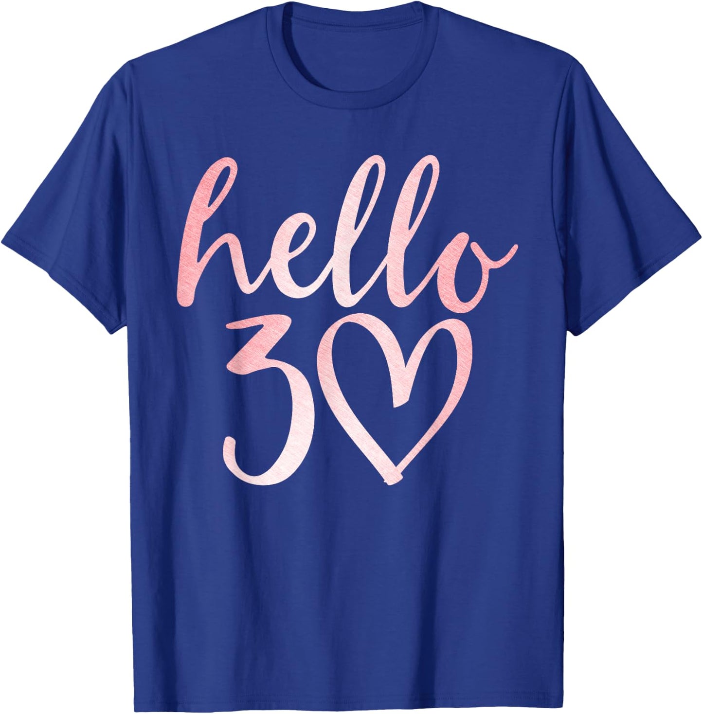 30th Birthday Hello Thirty Squad Gifts T Shirt T-Shirt - T-Shirt | Royal