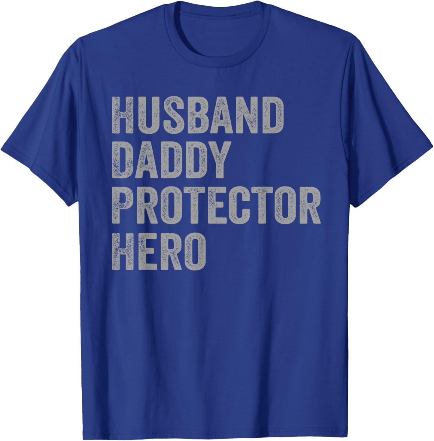 Husband Daddy Protector Hero Strong Family Man T-Shirt - T-Shirt | Royal
