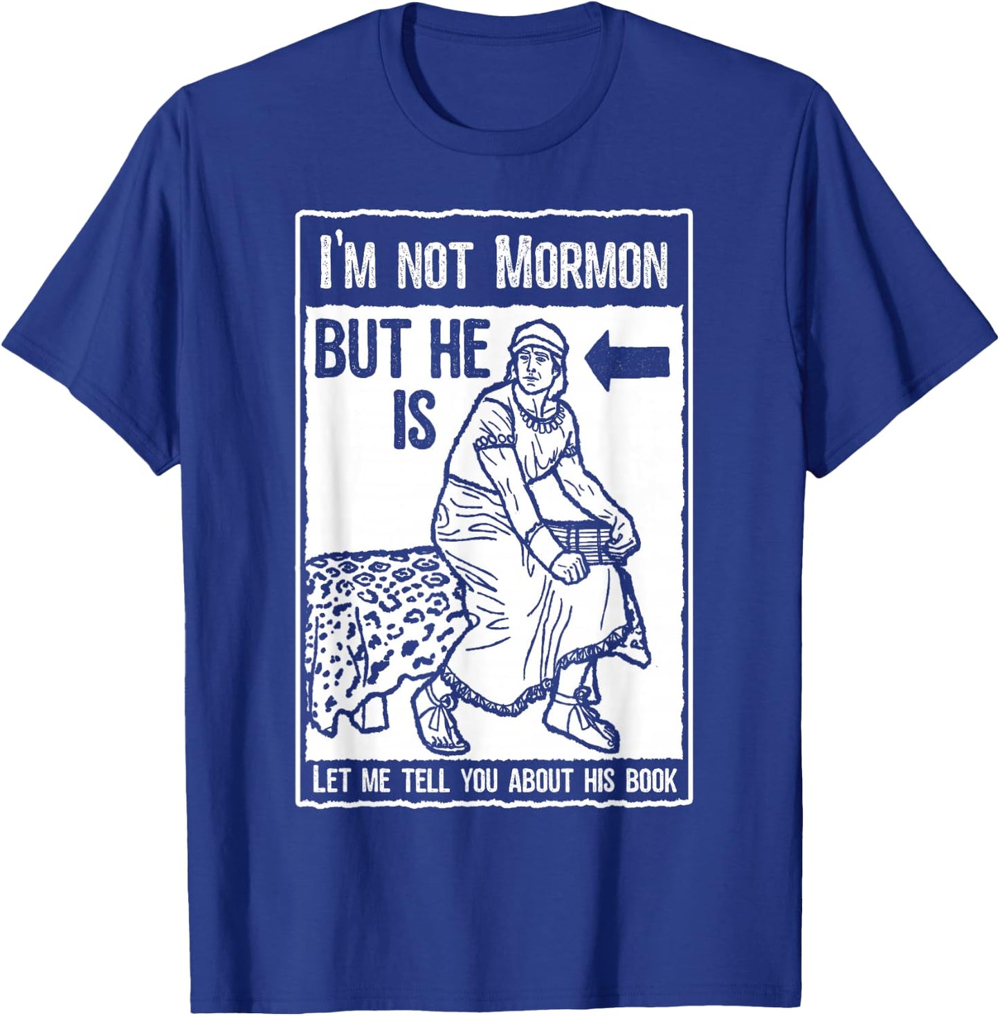 Funny Mormon Shirt LDS Book of Mormon Missionary T-Shirt - T-Shirt | Royal