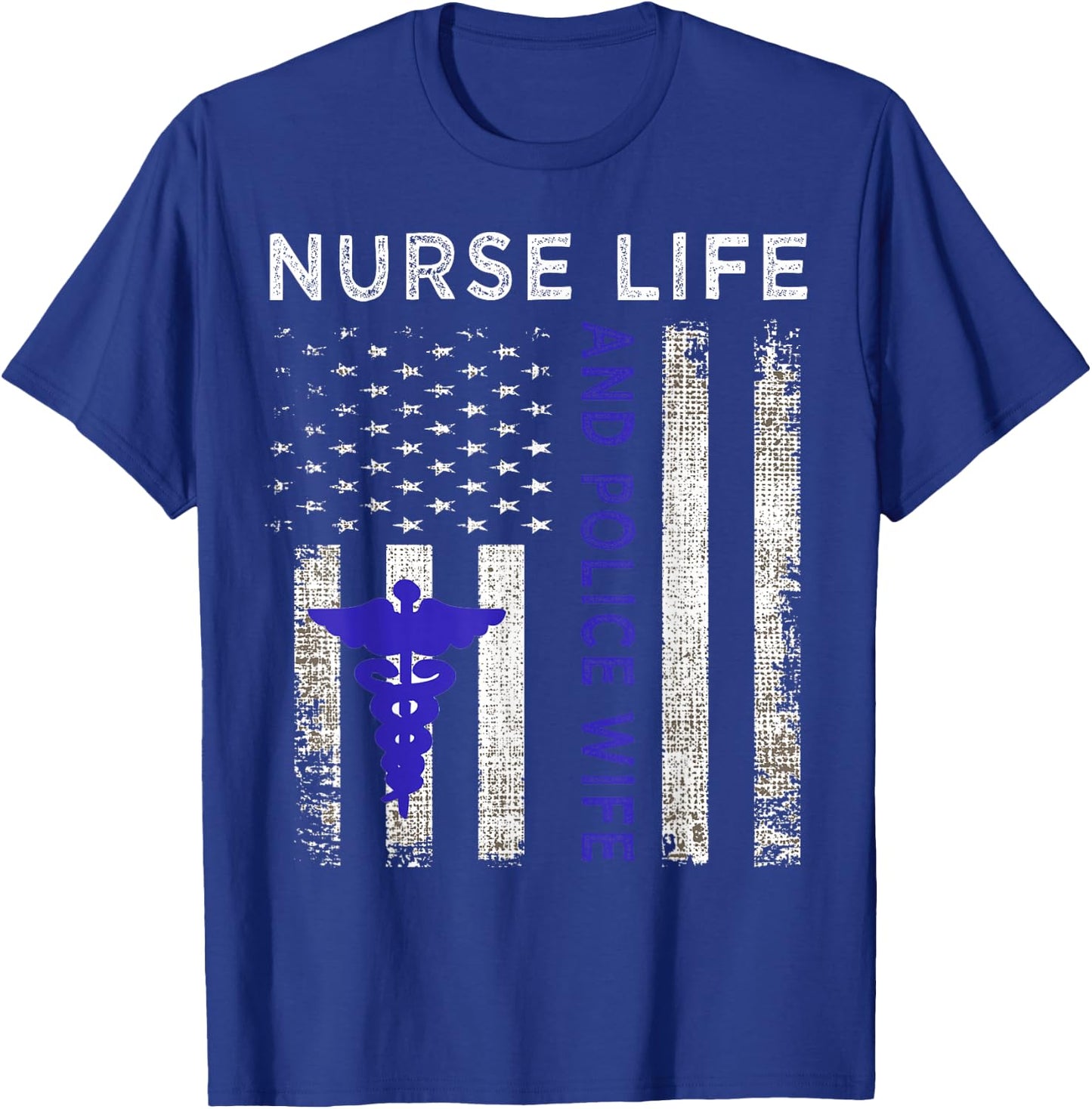 Nurse Life And Police Wife Vintage flag American Gift T-Shirt - T-Shirt | Royal