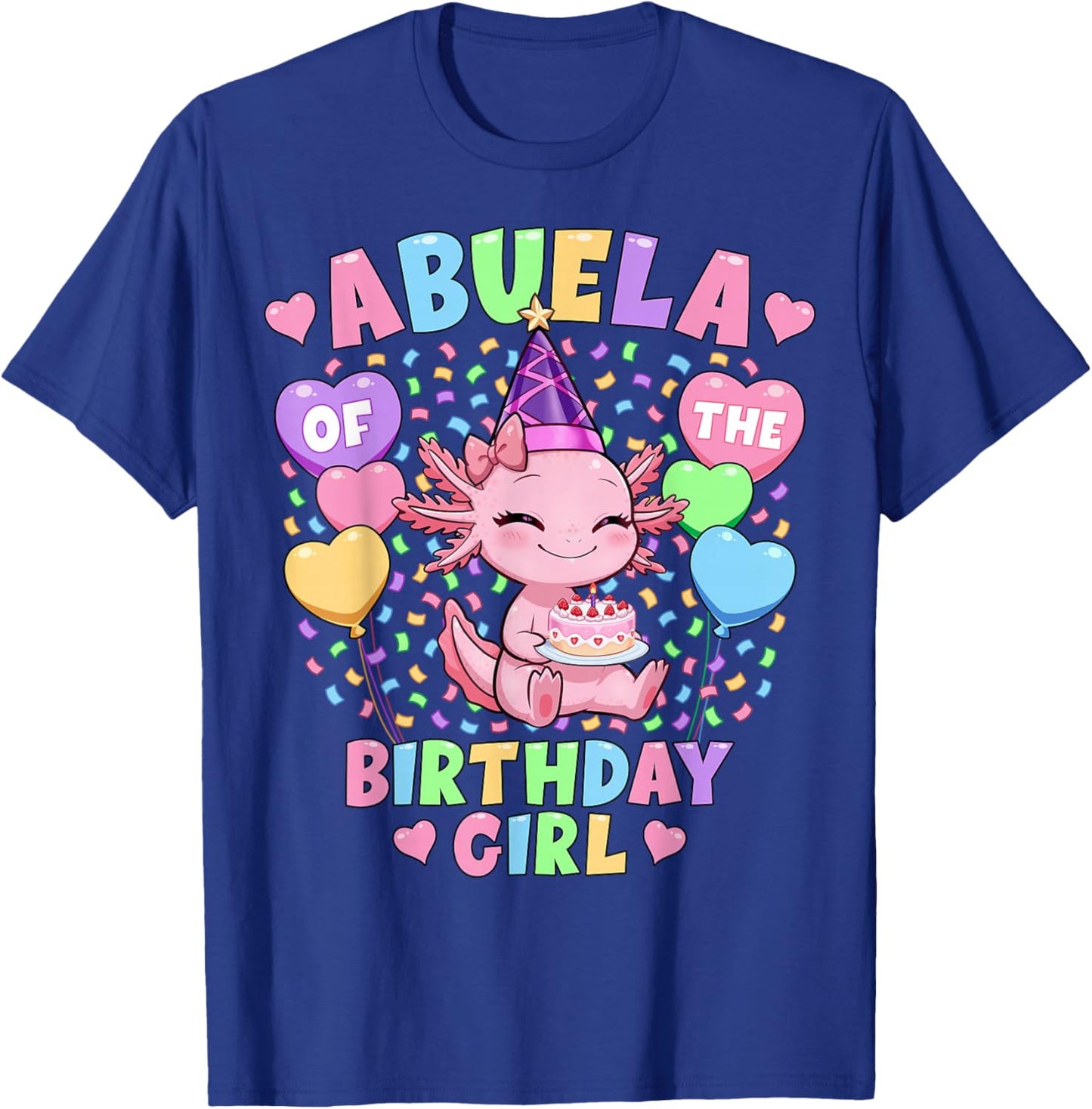 Abuela of The Birthday Girl Shirt | Axolotl 1st Birthday T-Shirt - T-Shirt | Royal
