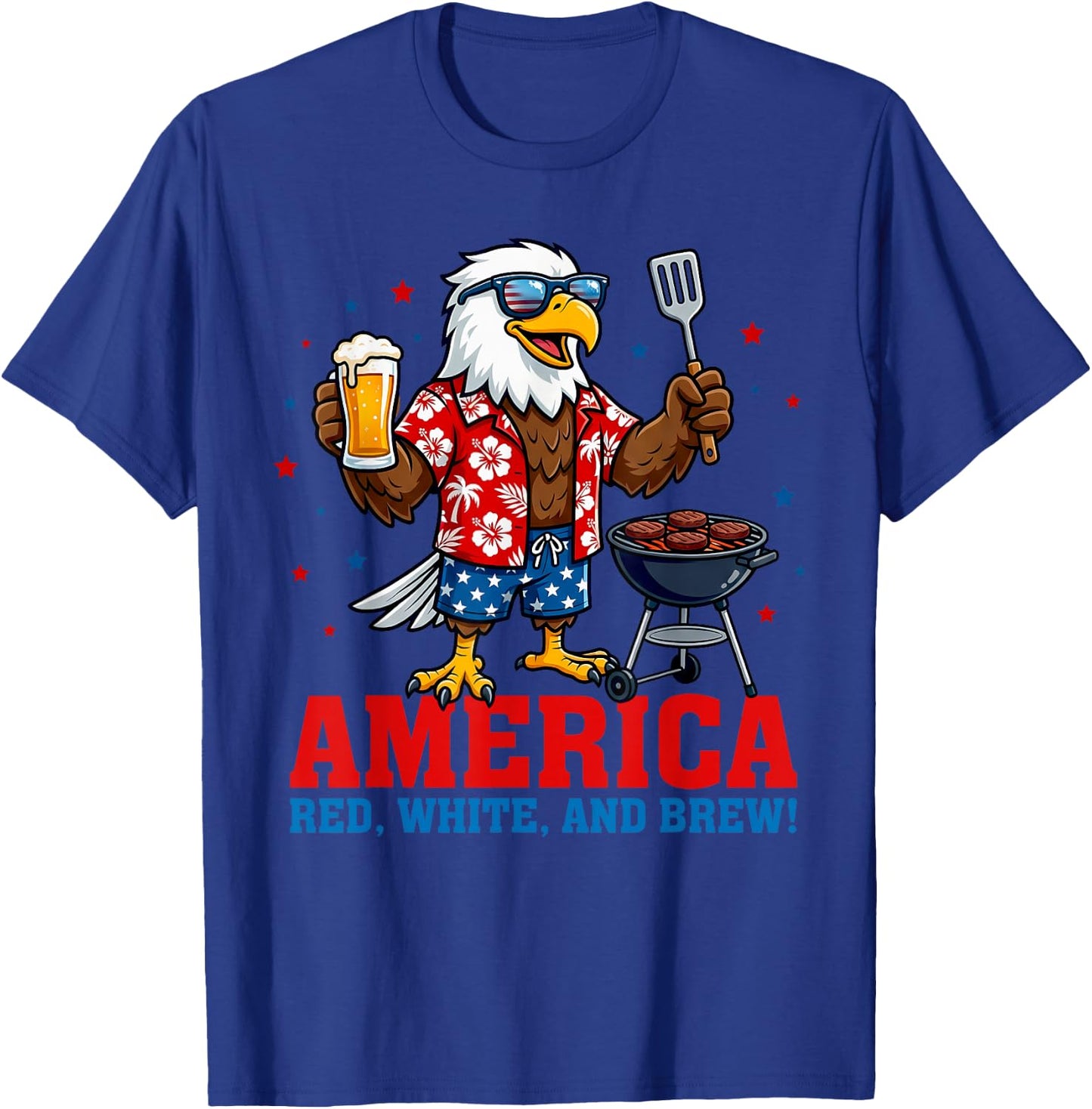 America Red White and Brew Eagle BBQ Beer 4th of July Grill T-Shirt - T-Shirt | Royal